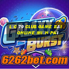 Lộc 79 Club Game Bài Online Miễn Phí