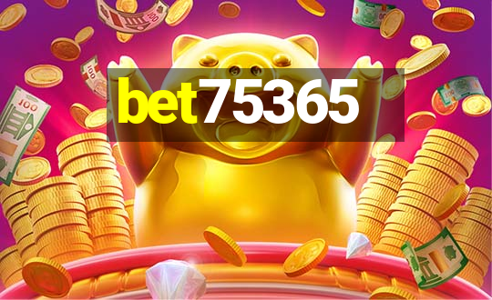 bet75365