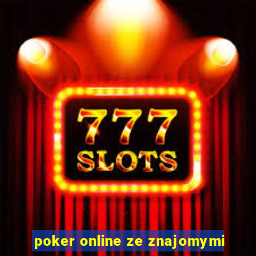 poker online ze znajomymi