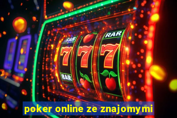 poker online ze znajomymi