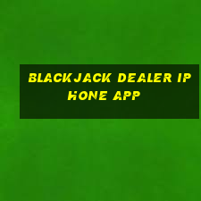 blackjack dealer iphone app