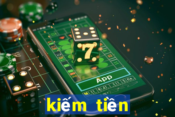 kiếm tiền online 2024