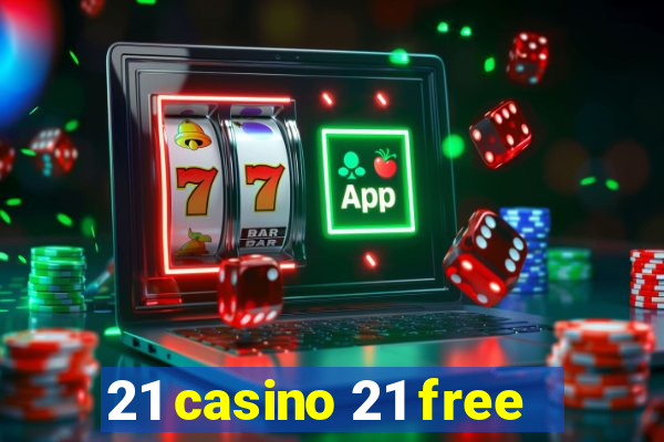 21 casino 21 free