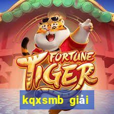 kqxsmb giải đặc biệt