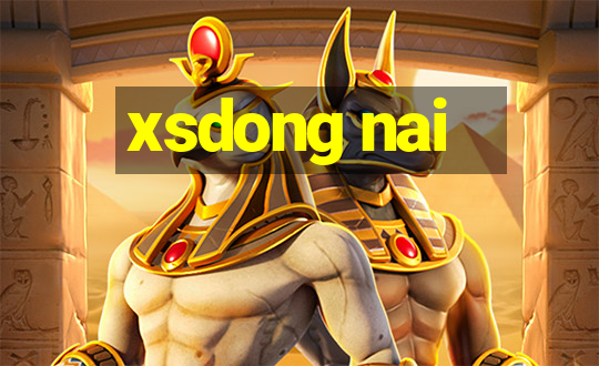 xsdong nai