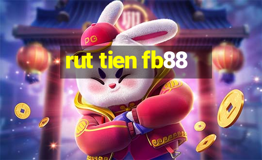 rut tien fb88