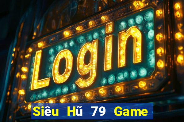 Siêu Hũ 79 Game Bài 88Vin