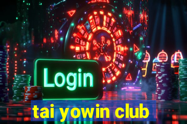 tai yowin club