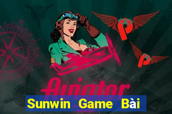 Sunwin Game Bài Hay Nhất Hiện Nay