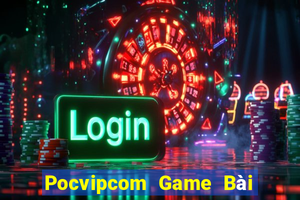 Pocvipcom Game Bài Poker Online