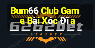 Bum66 Club Game Bài Xóc Đĩa