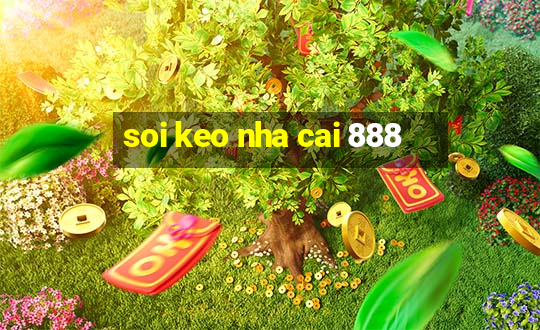 soi keo nha cai 888