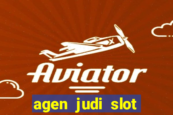 agen judi slot bonus terbesar