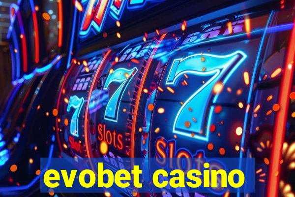 evobet casino