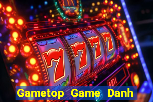 Gametop Game Danh Bai 3C