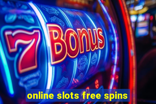 online slots free spins