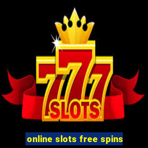 online slots free spins