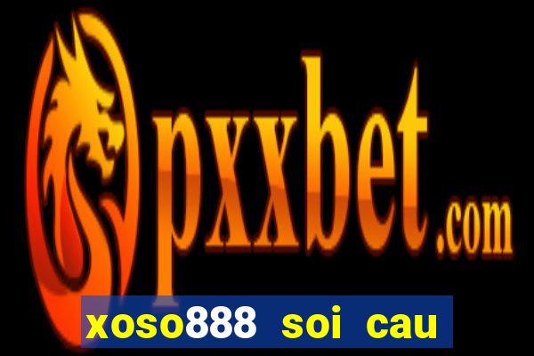 xoso888 soi cau mien phi