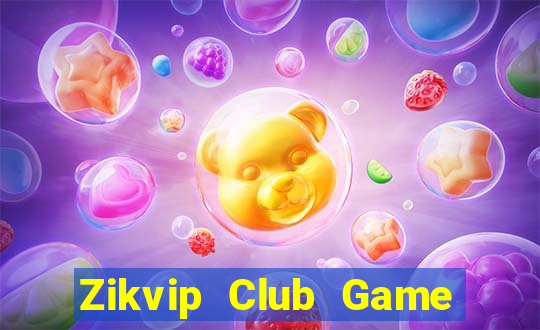 Zikvip Club Game Bài Chắn