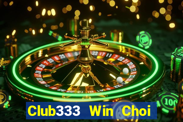 Club333 Win Choi Game Đánh Bài