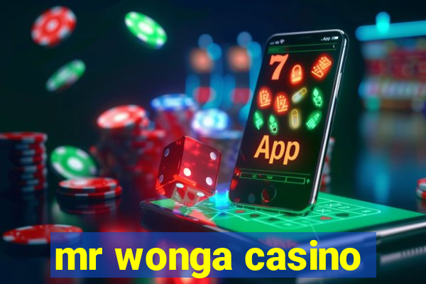 mr wonga casino