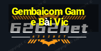 Gembaicom Game Bài Vic