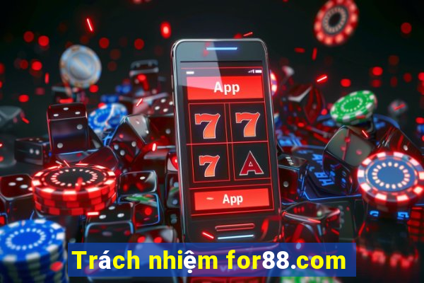 Trách nhiệm for88.com