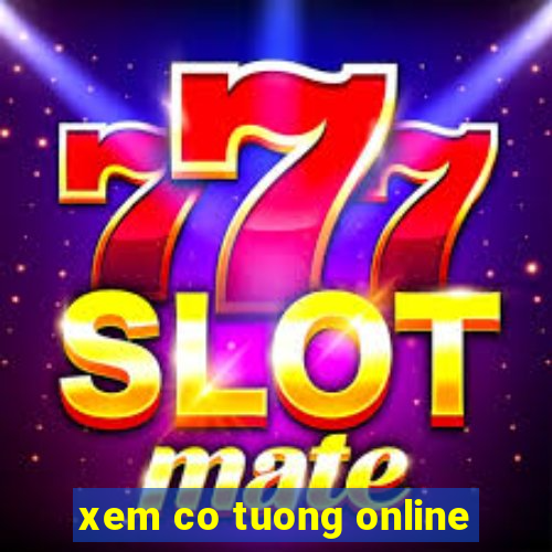 xem co tuong online