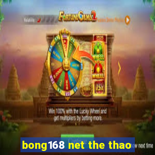 bong168 net the thao