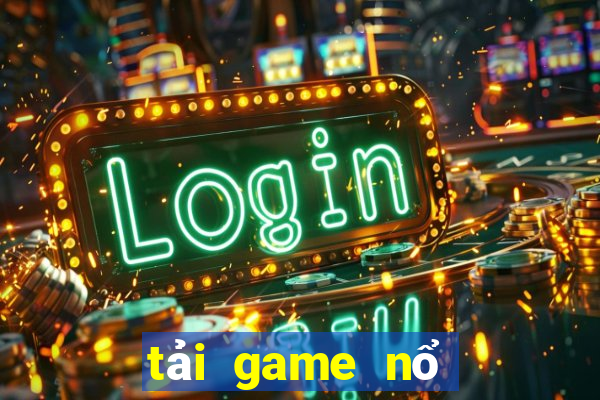 tải game nổ hũ đổi thưởng