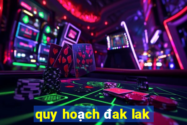 quy hoạch đak lak