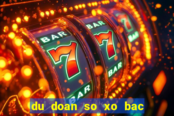 du doan so xo bac trung nam