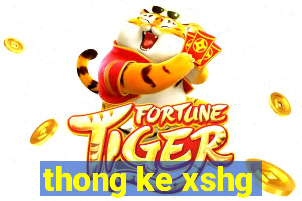 thong ke xshg