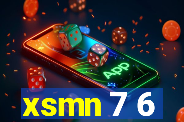 xsmn 7 6