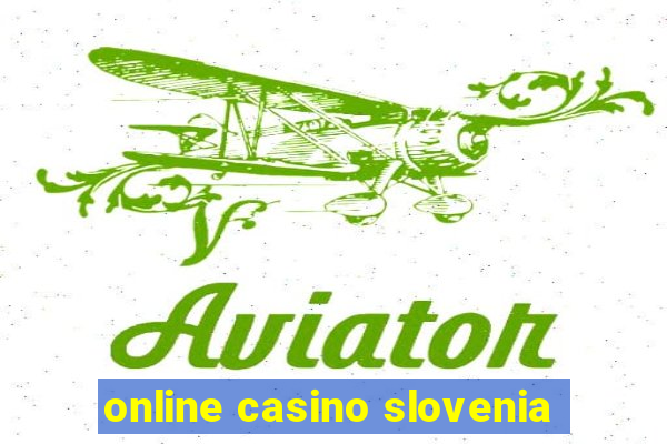 online casino slovenia