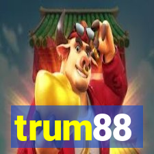 trum88