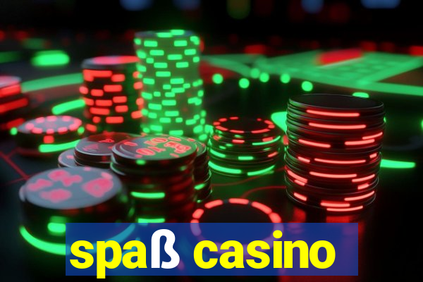 spaß casino