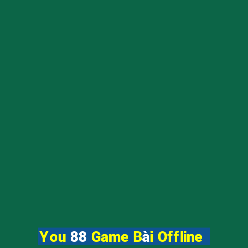 You 88 Game Bài Offline