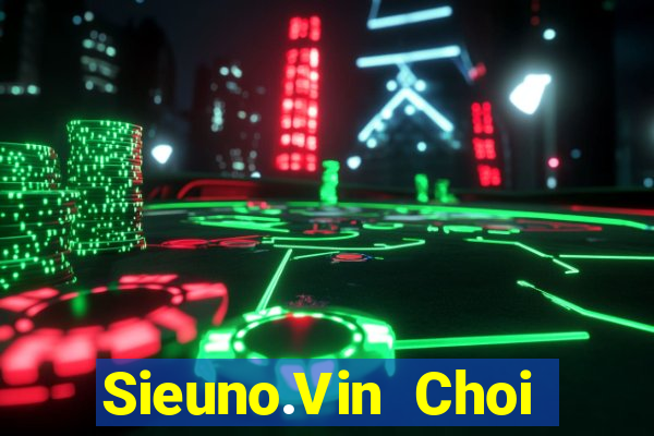 Sieuno.Vin Choi Game Bài