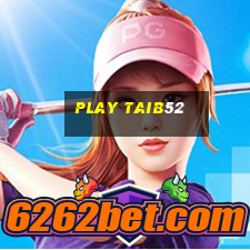 play taib52