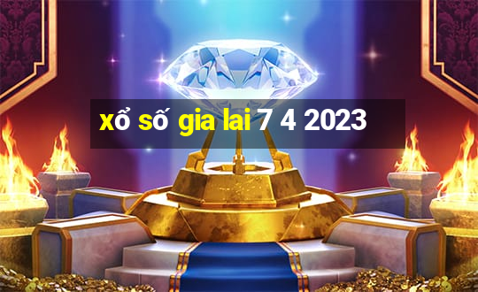 xổ số gia lai 7 4 2023