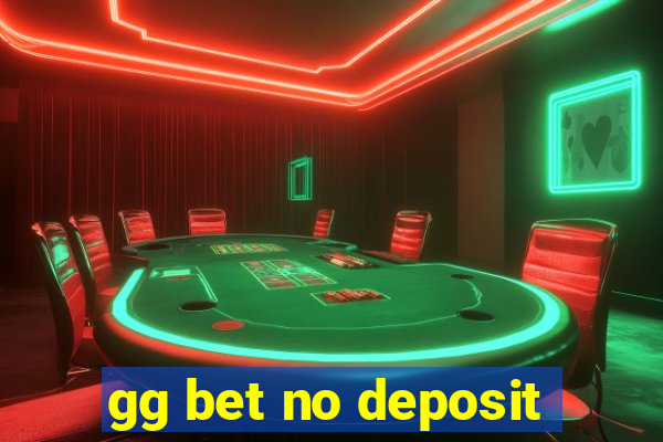 gg bet no deposit