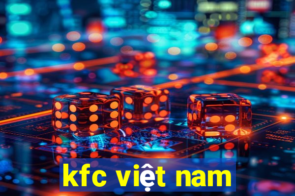 kfc việt nam