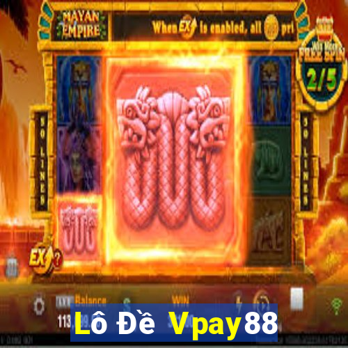 Lô Đề Vpay88