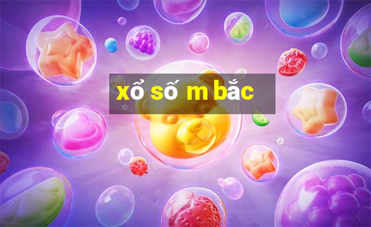 xổ số m bắc