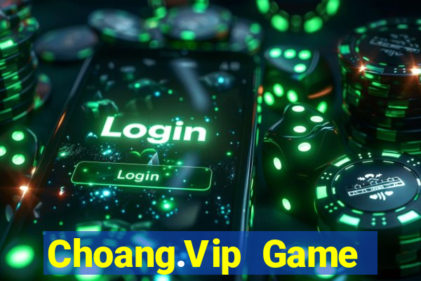 Choang.Vip Game Bài Sunwin