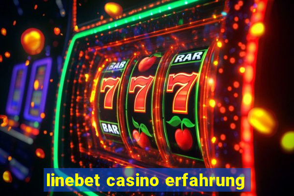 linebet casino erfahrung