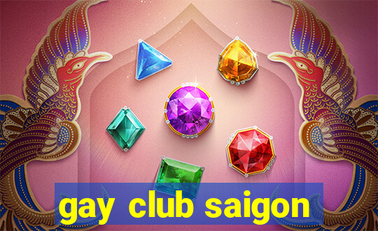 gay club saigon