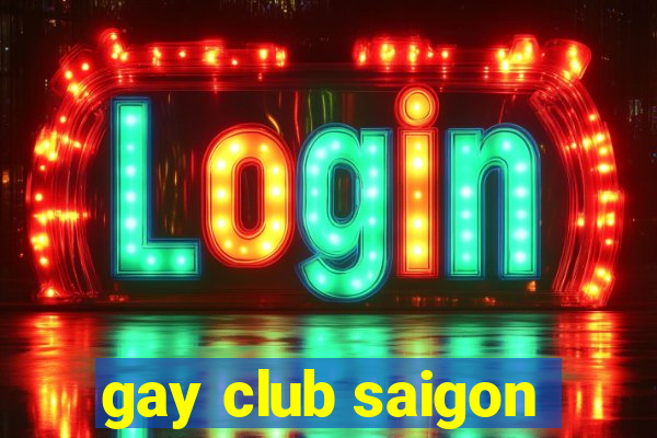 gay club saigon