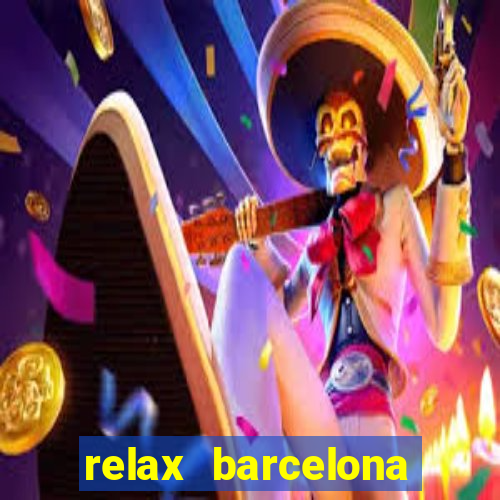 relax barcelona social club